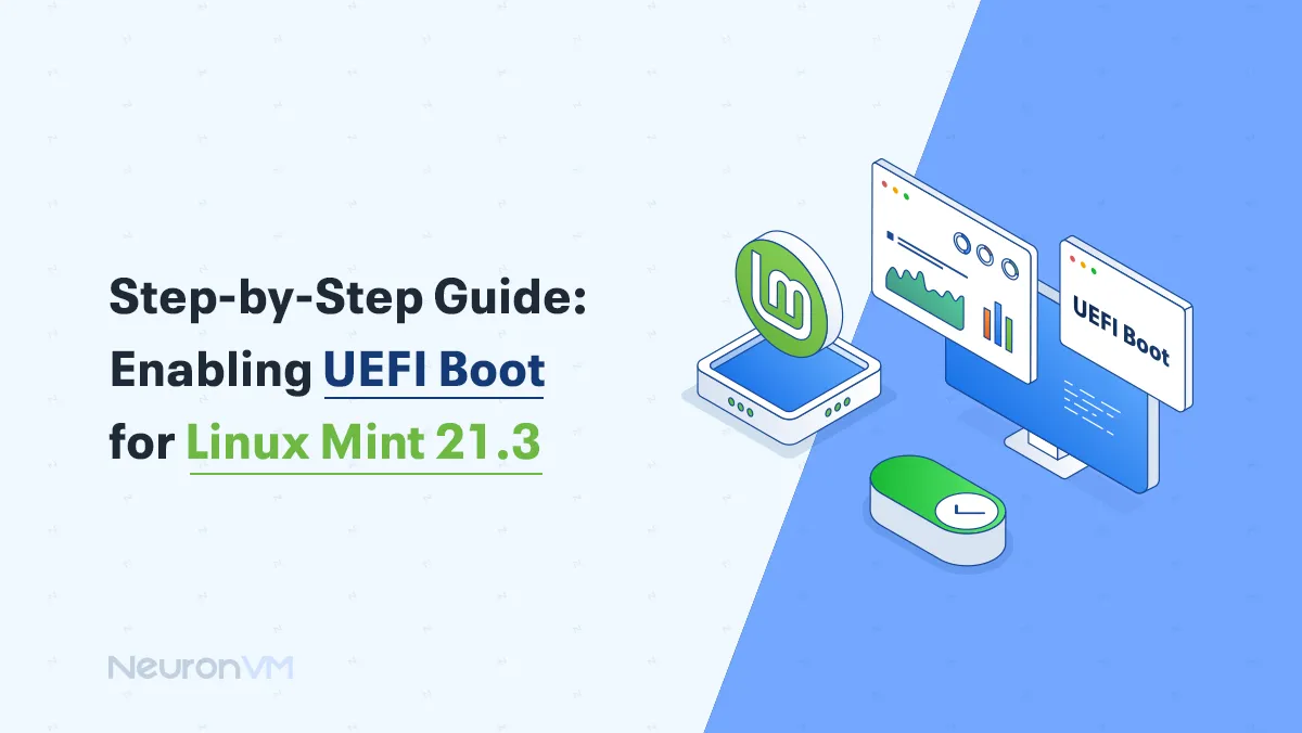 Step-by-Step Guide: Enable UEFI Boot on Linux Mint 21.3