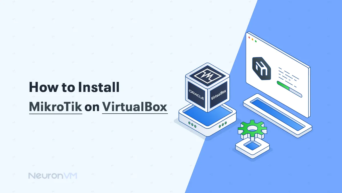 How to Install MikroTik on VirtualBox