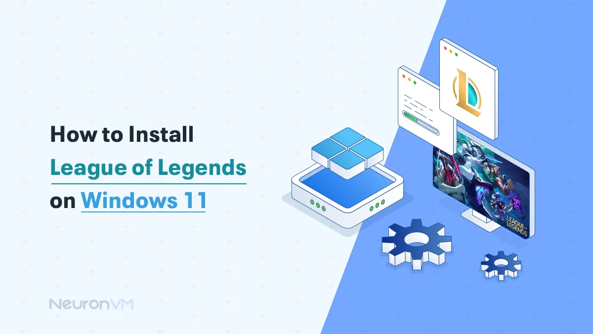 How to Install League of Legends on Windows 11