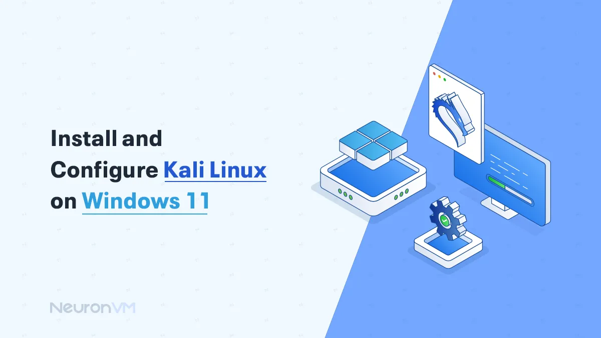 Install and Configure Kali Linux on Windows 11