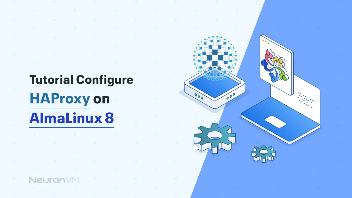 How to Install and Configure HAProxy on AlmaLinux 8