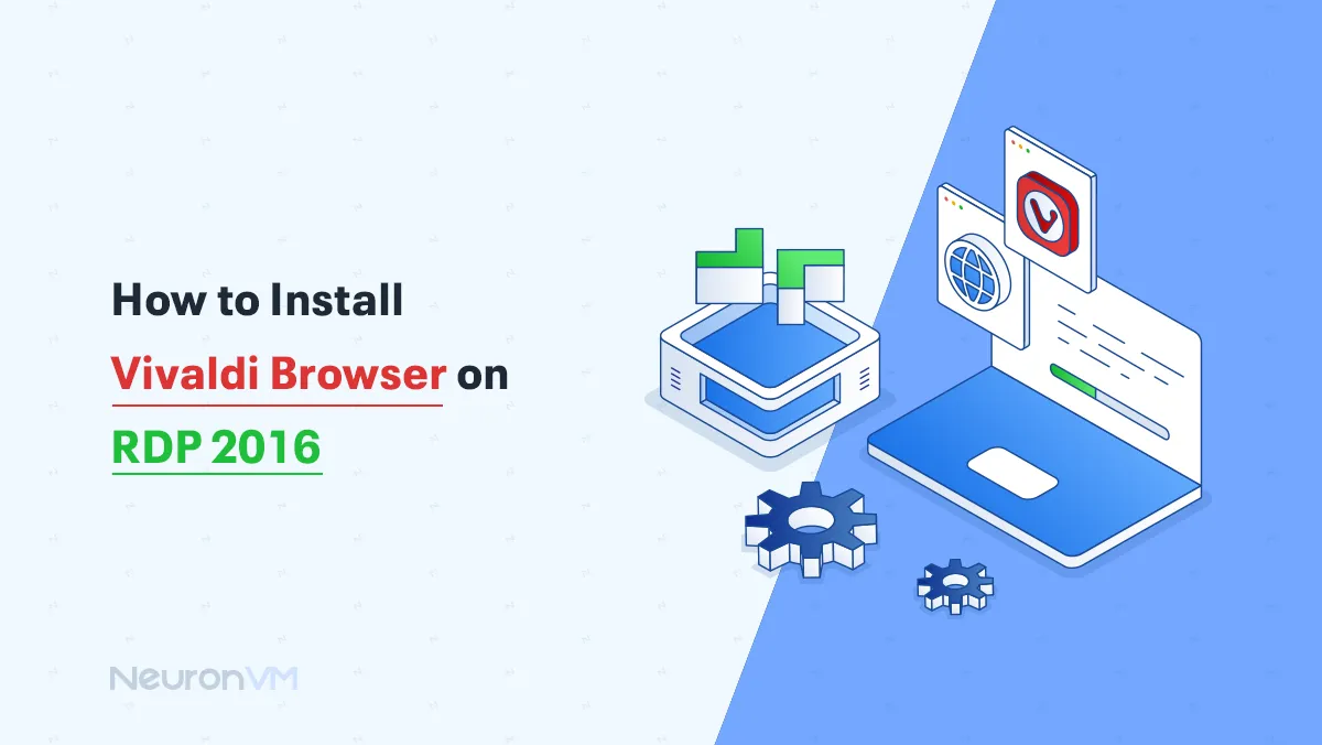 How to Install Vivaldi Browser on RDP Server 2016