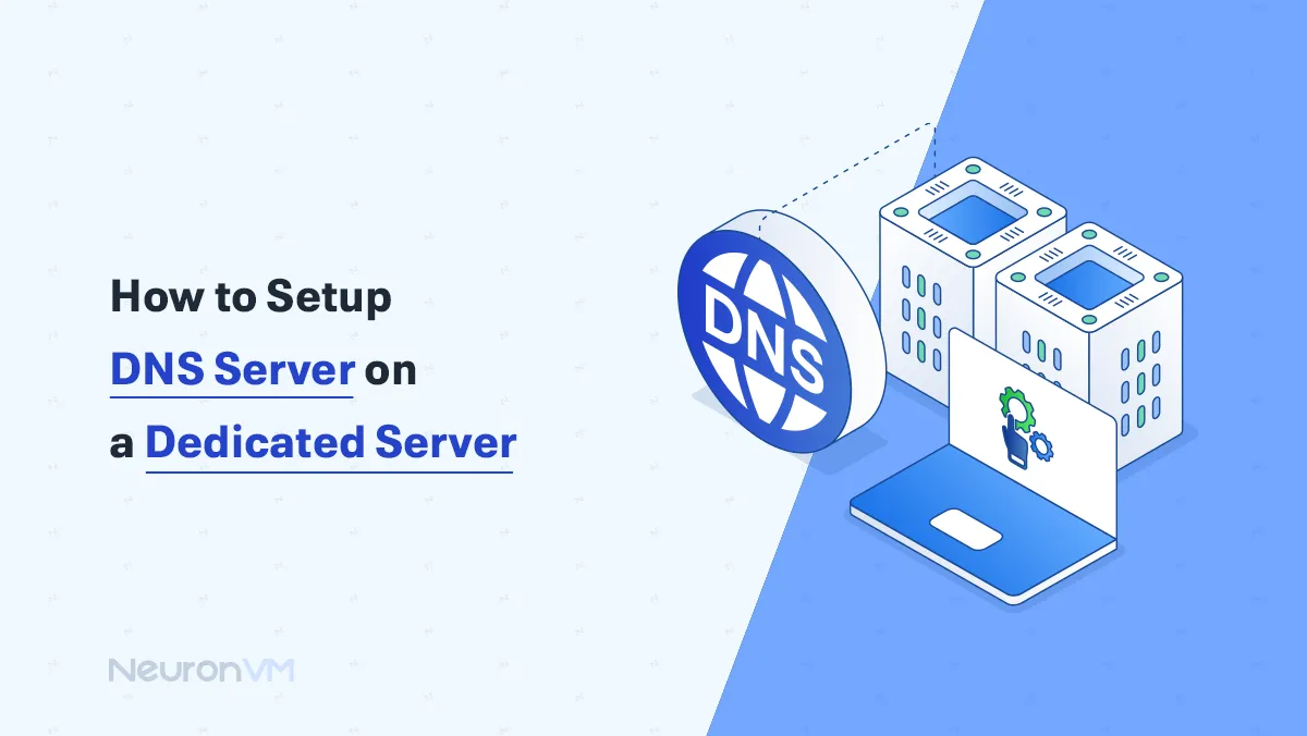 How to Setup DNS Server on a Dedicated Server