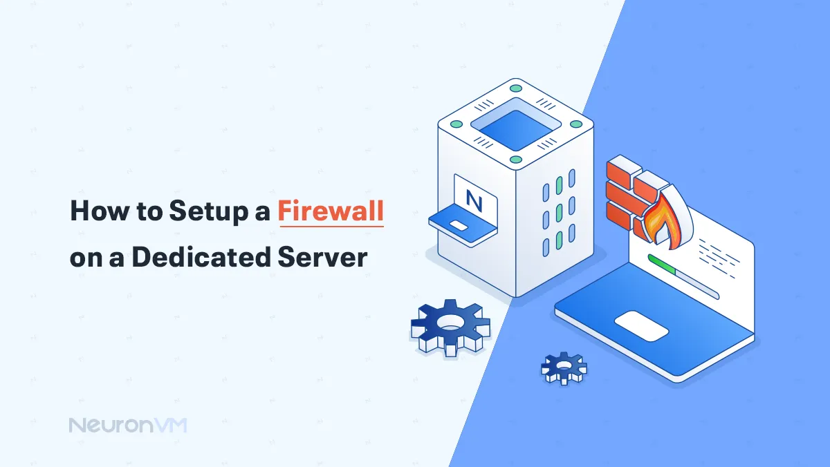 How to Setup a Firewall on a Dedicated Server