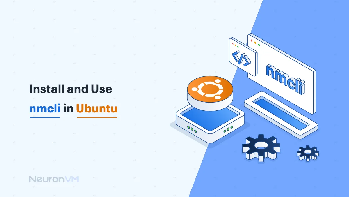 How to Install and Use nmcli in Ubuntu