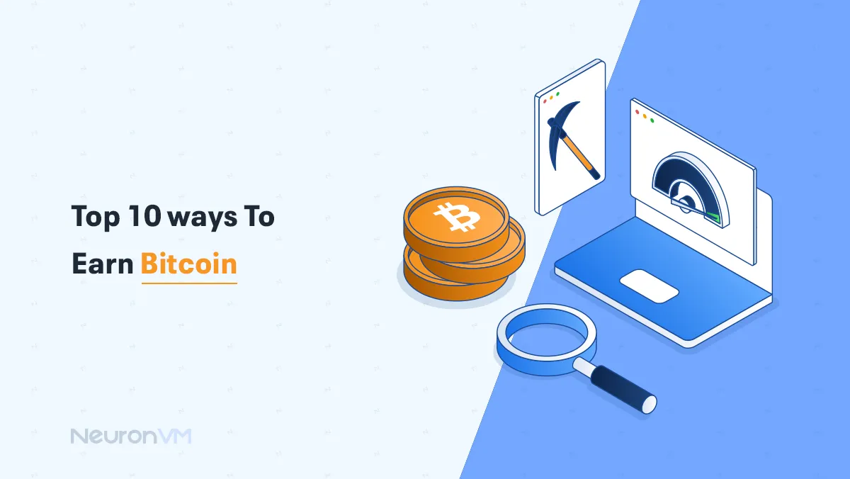 Top 10 Proven Ways to Earn Bitcoin in 2025