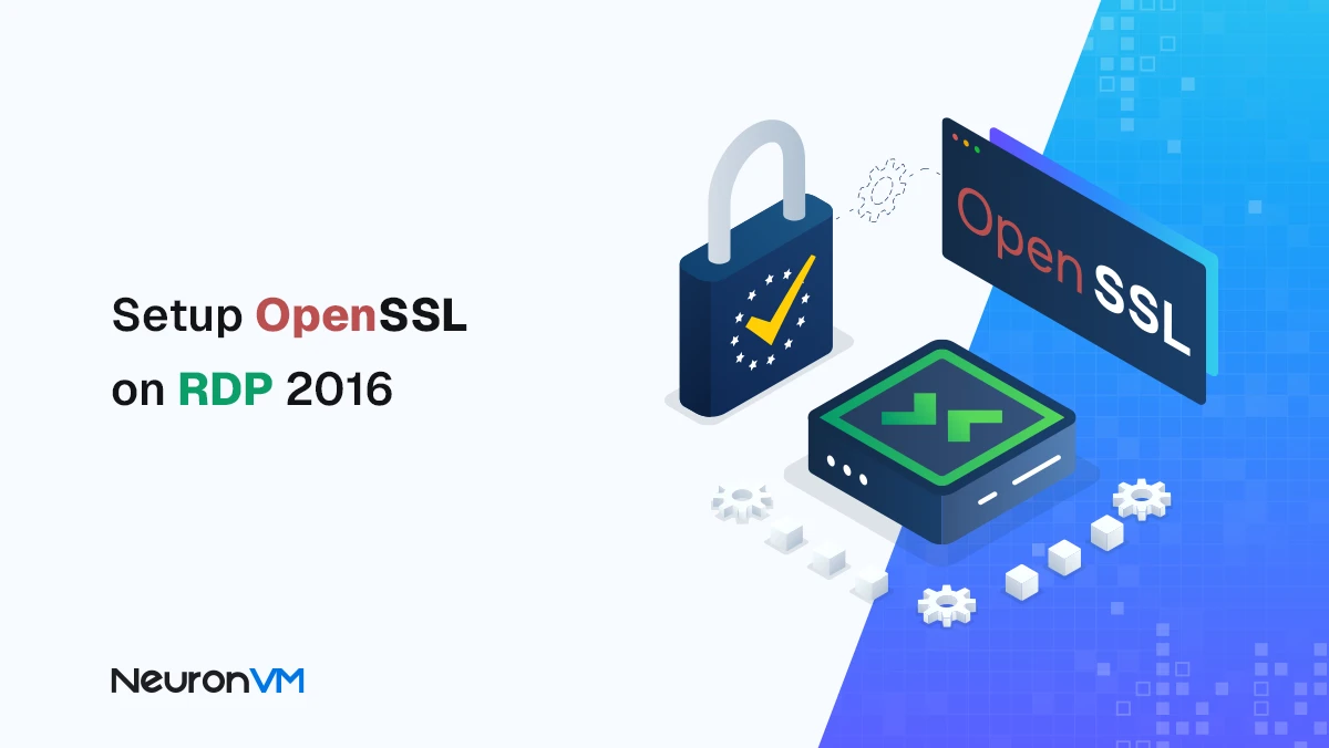 How to Setup OpenSSL on RDP 2016