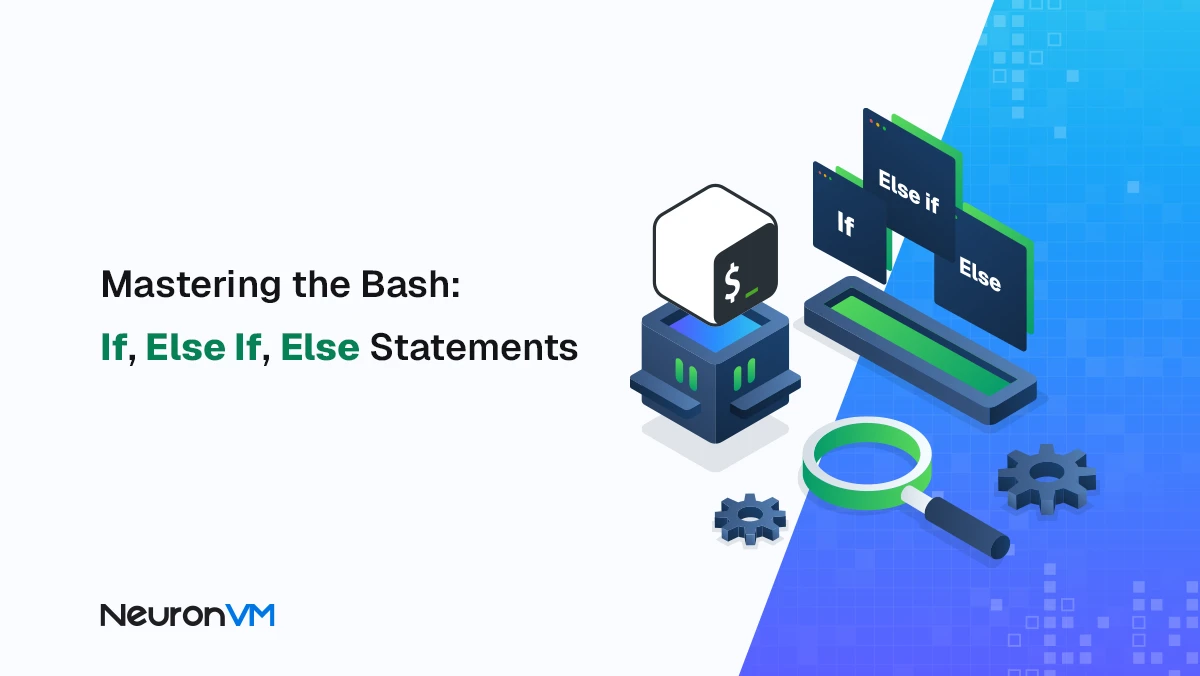 Mastering Bash: If, Else, and Else If Statements