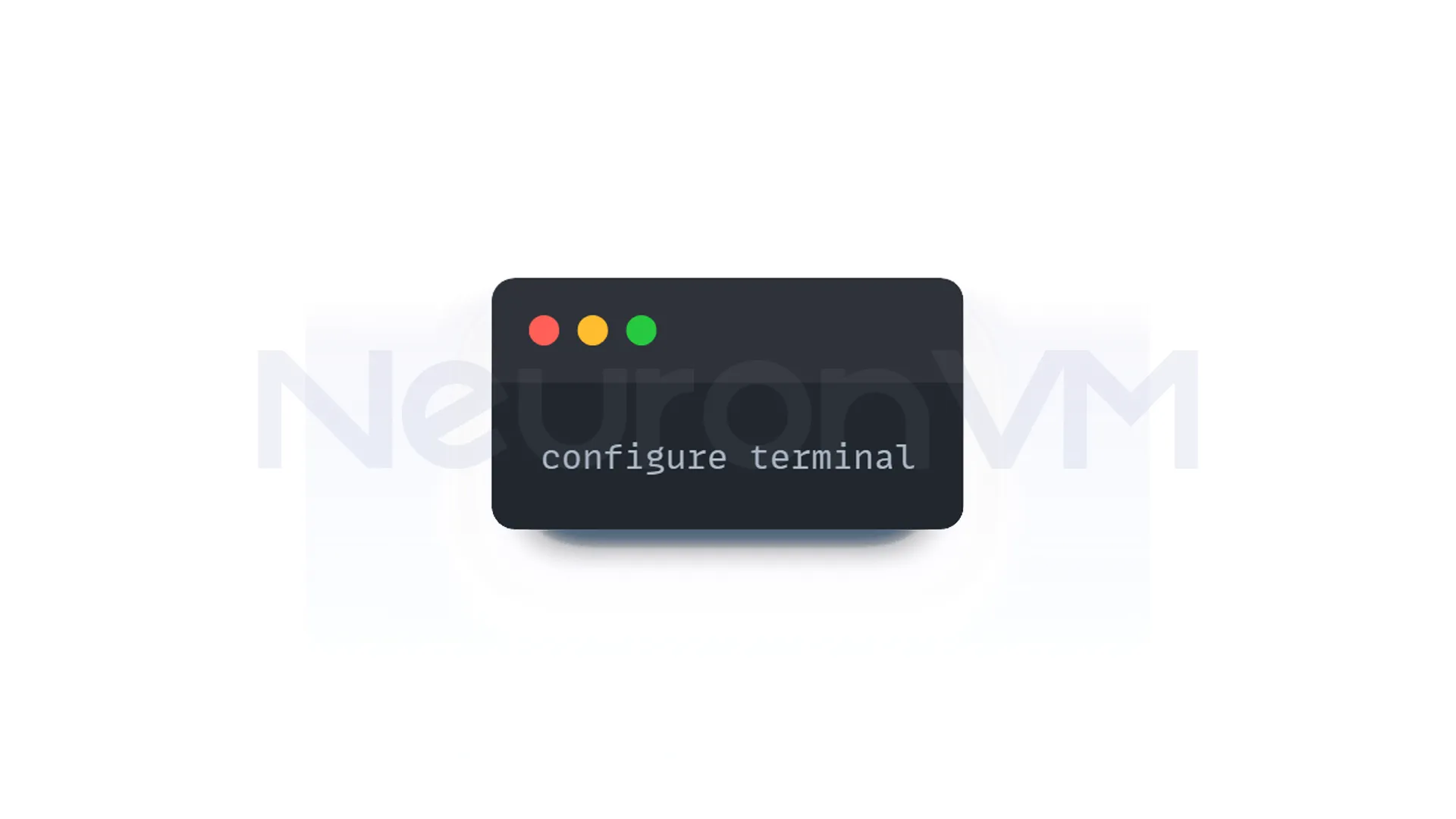 Entering Global Configuration Mode
