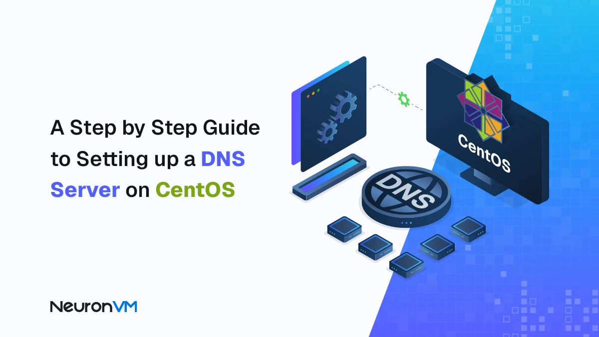 Setup and Configure a DNS Server on CentOS