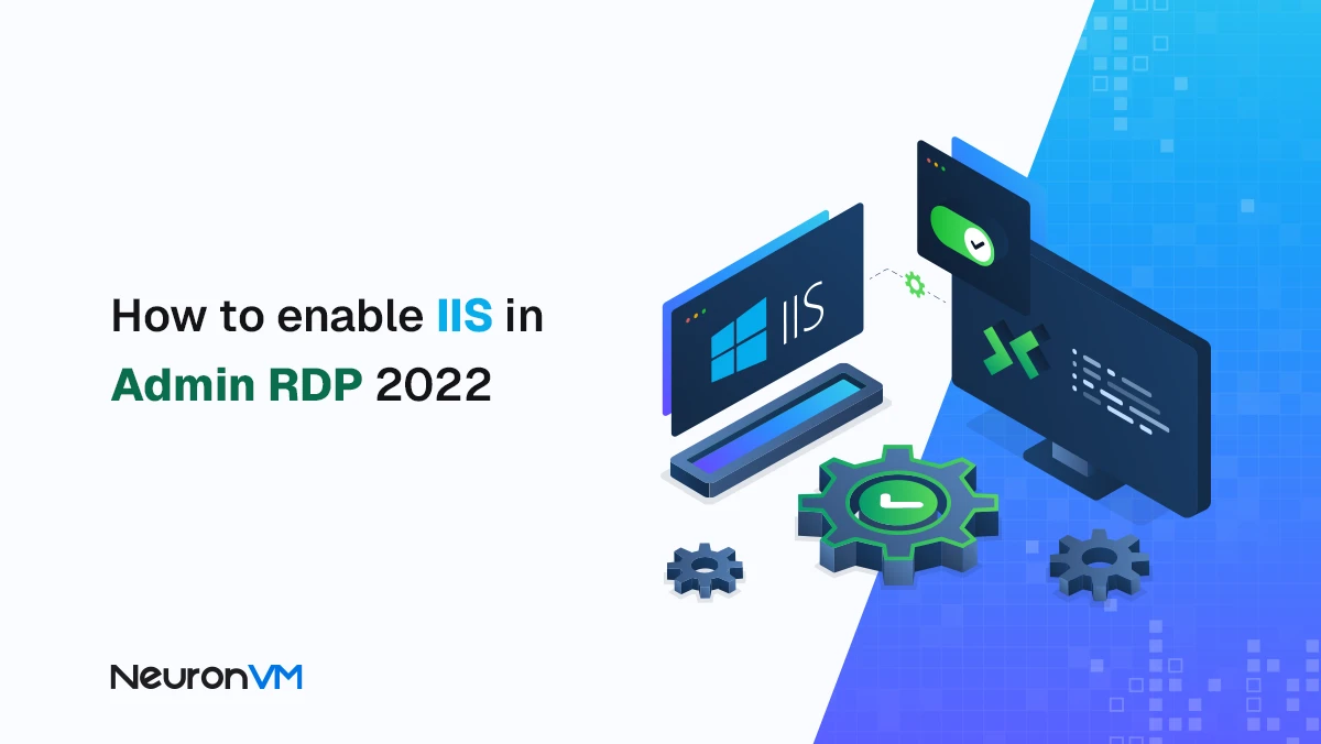 How to Enable IIS in Admin RDP 2022