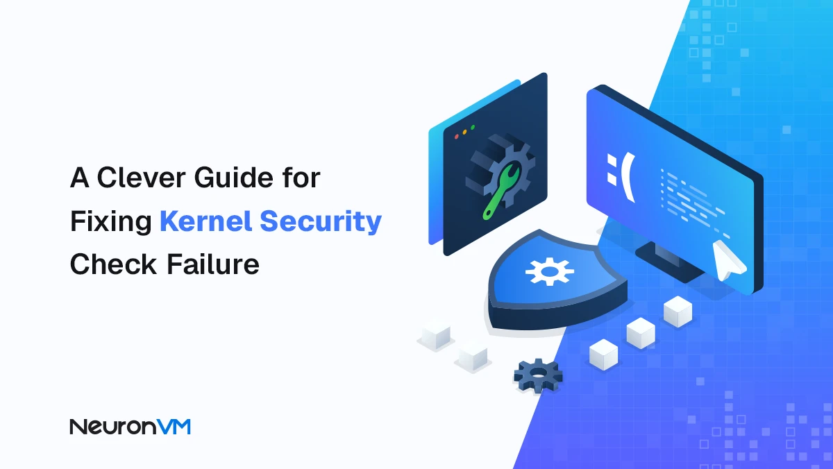 How to Fixing Kernel Security Check Failure