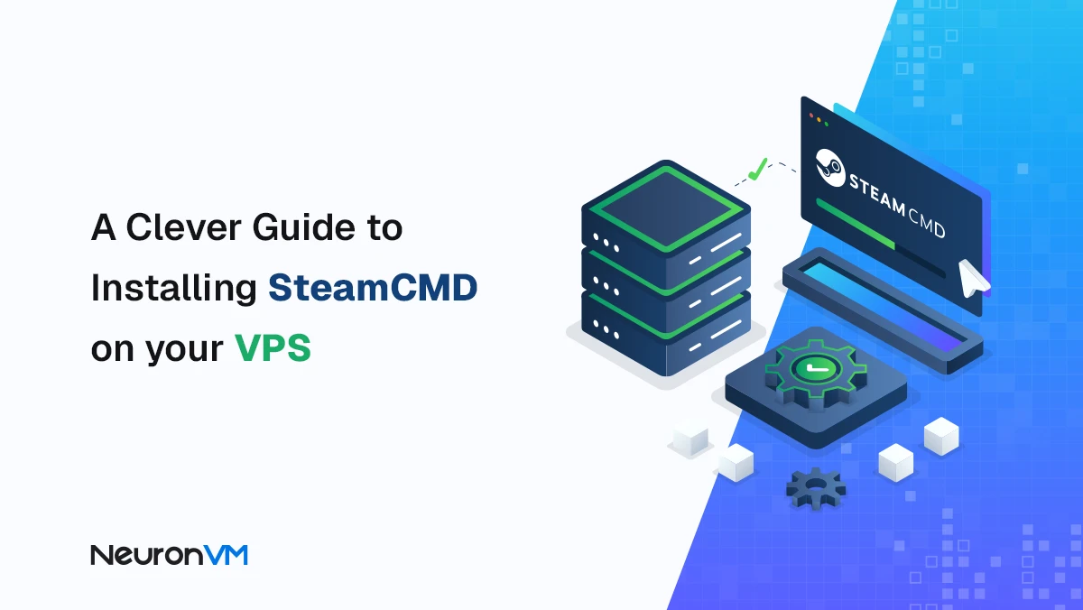 Install SteamCMD on your VPS