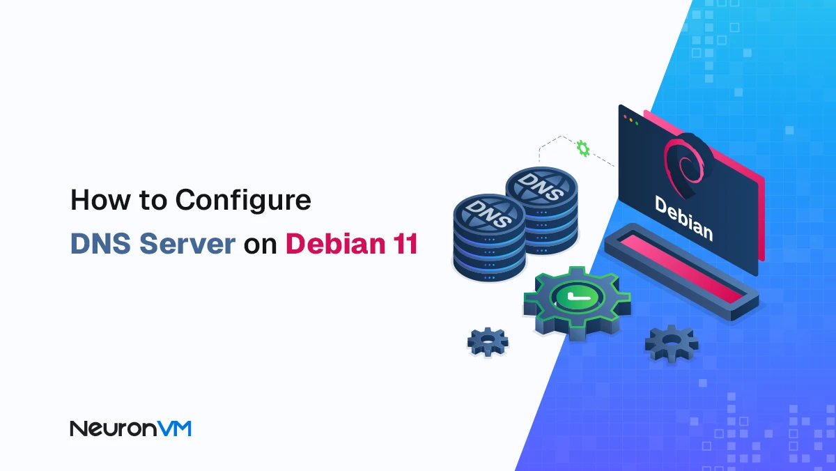 How to Configure DNS Server on Debian 11