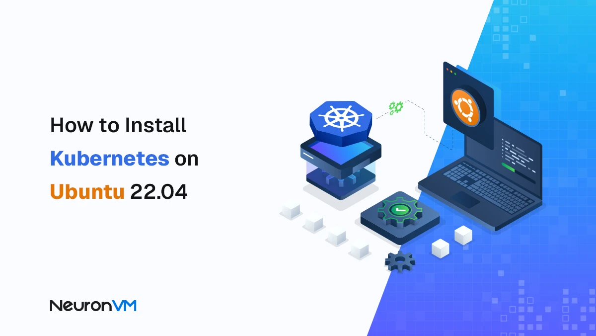 How to Install Kubernetes on Ubuntu 22.04