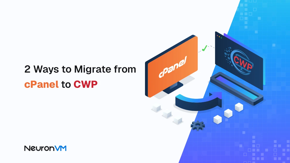 Best way to Migrate from cPanel to CWP